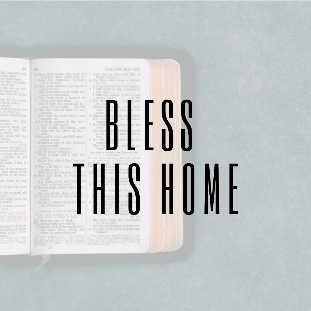 Bless This Home