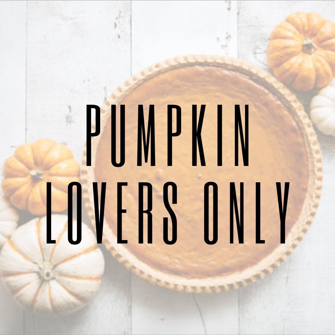 Pumpkin Lovers Only